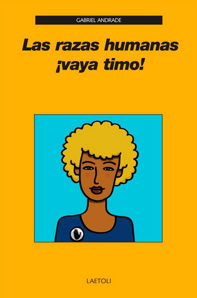 Las Razas Humanas : ¡Vaya Timo!