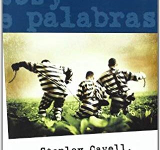 Stanley Cavell : Mundos Vistos Y Ciudades De Palabras