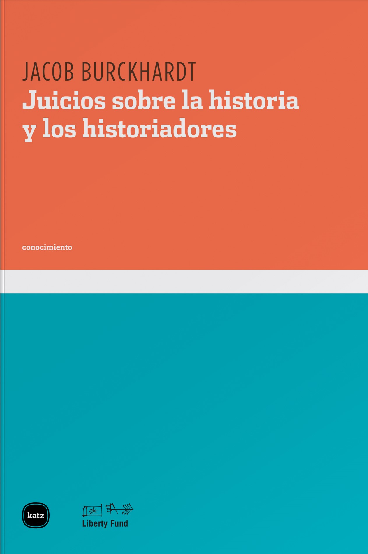 Juicio Sobre La Historia Y Los Historiadores