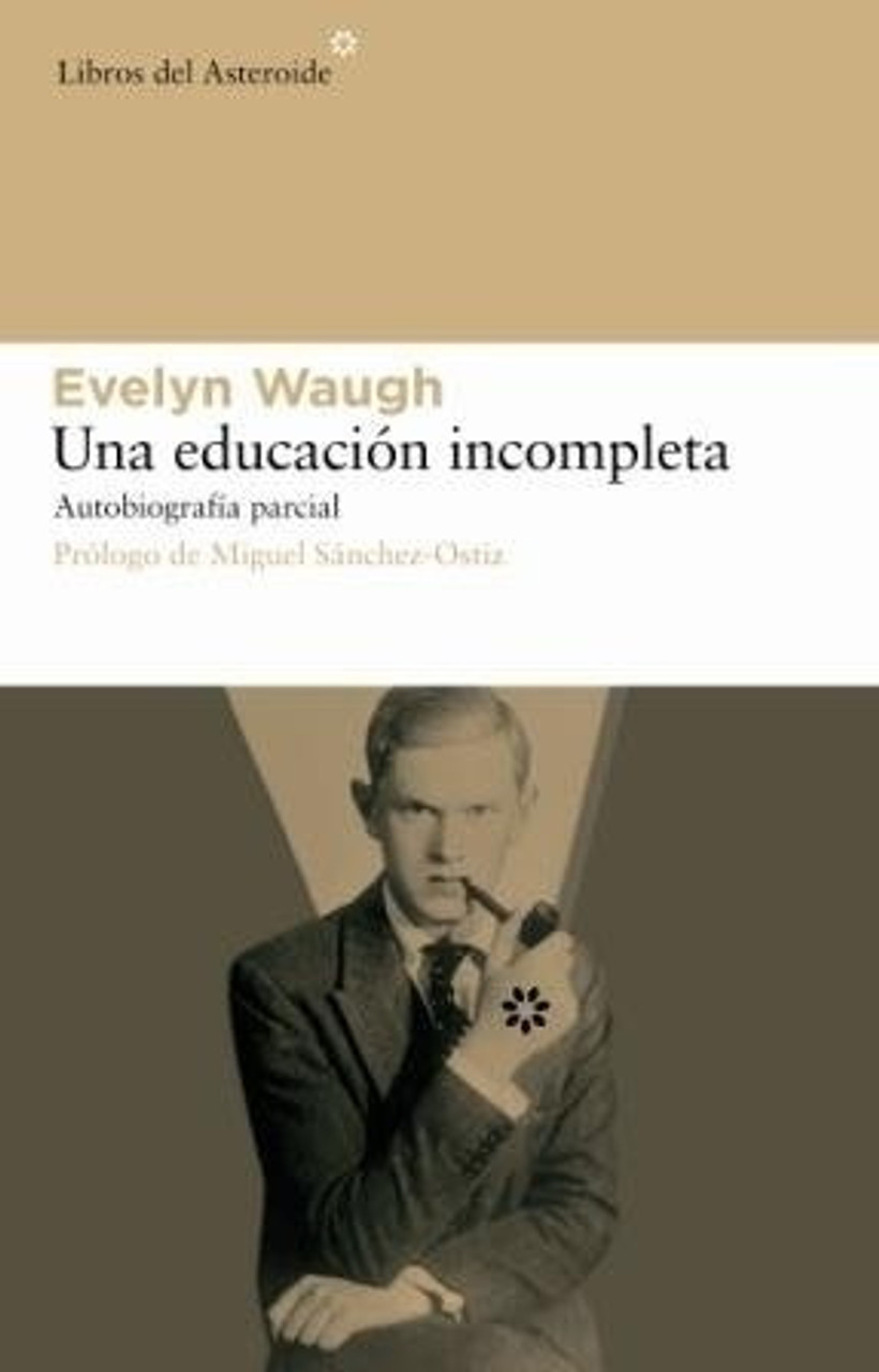 Una Educación Incompleta: Autobiografía Parcial