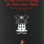 El Secreto Creador De Salvador Dali : El Método Paranoico-Crítico (19