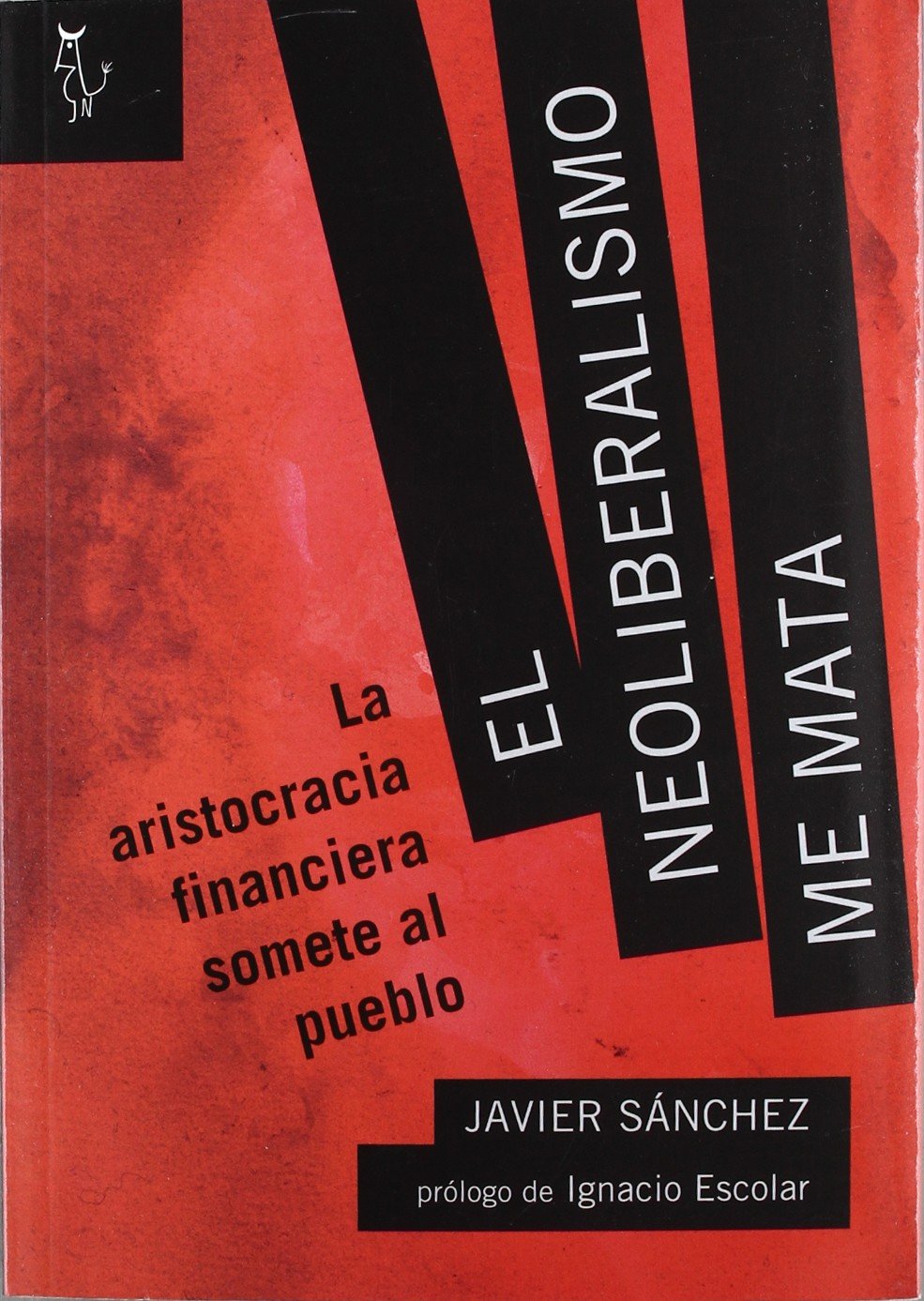 El neoliberalismo me mata