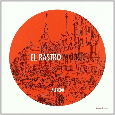 El Rastro : Madrid