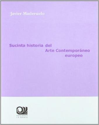 Sucinta Historia Del Arte Contemporáneo Europeo