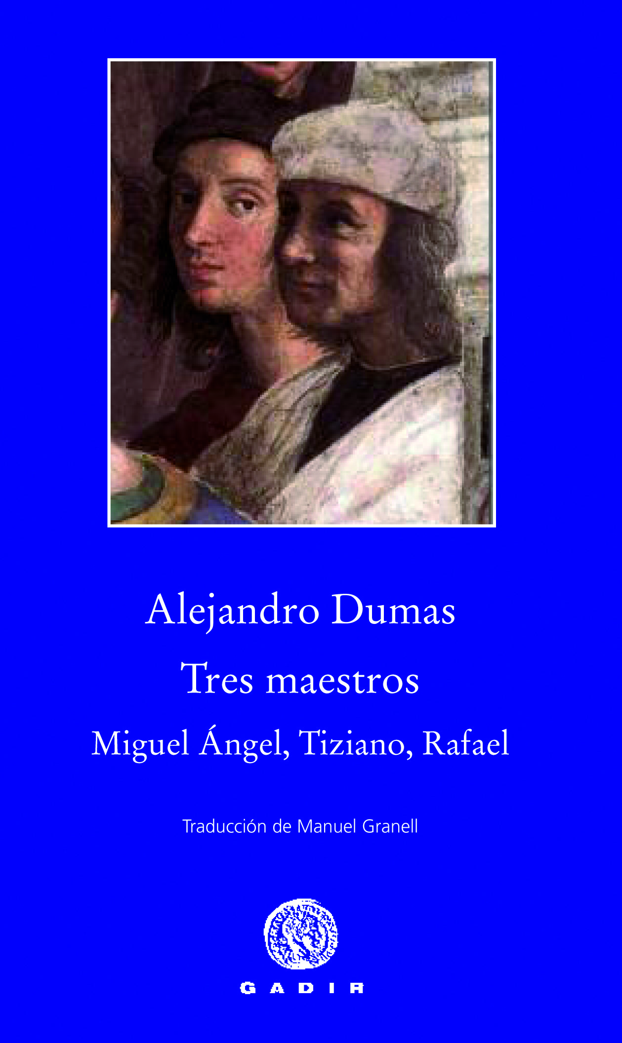 Tres Maestros : Miguel Ángel, Tiziano, Rafael (Pequeña Biblioteca - Ru)
