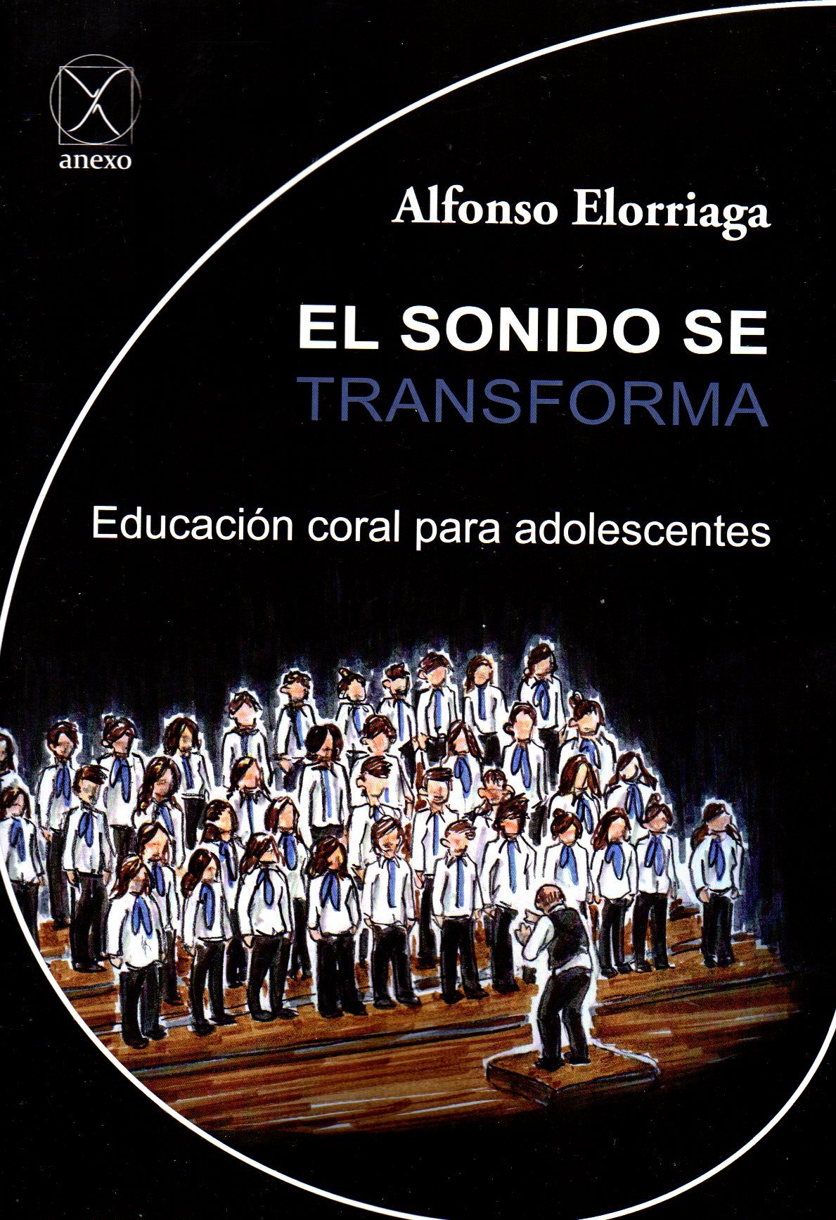 El Sonido Se Transforma : Educación Coral Para Adolescentes