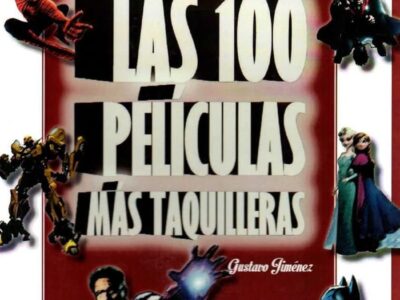 El nuevo Hollywood a través de las 100 películas más taquilleras