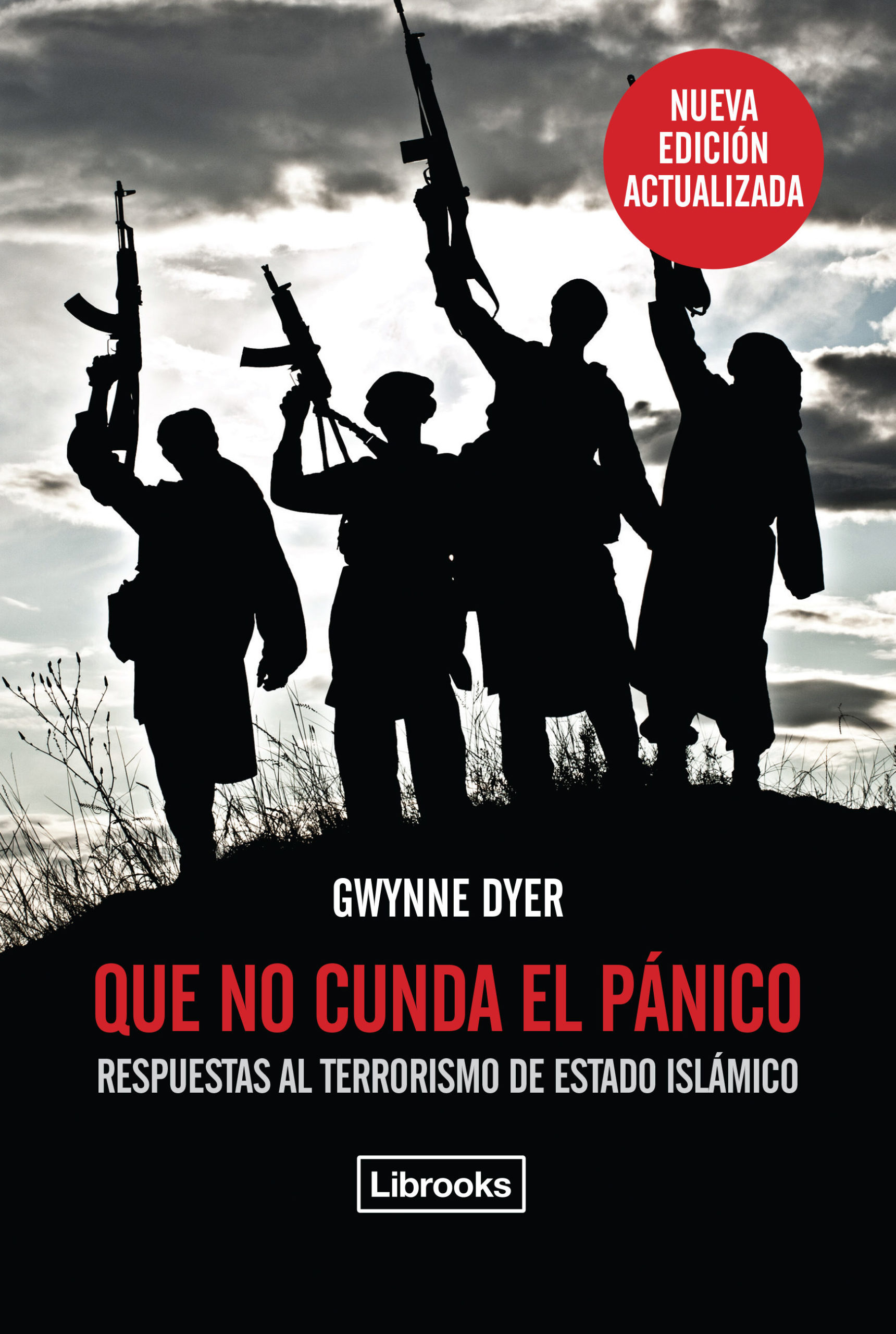 Qué No Cunda El Pánico : Respuestas Al Terrorismo De Estado Islámico
