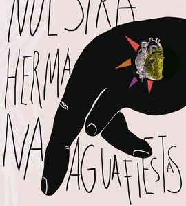 Nuestra Hermana Aguafiestas : O Reflexiones Desde Una Neurosis Antiocc