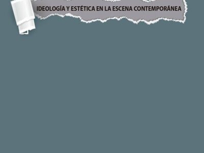 Escenografías Del Secreto: Ideología Y Estética En La Escena Contemporánea