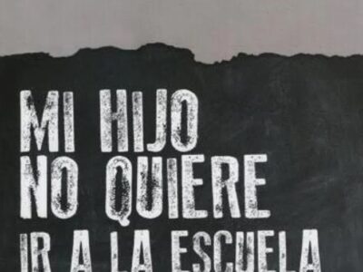 Mi Hijo No Quiere Ir A La Escuela : ¡Y Tiene La Razón!