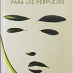 Una Guía Para Los Perplejos