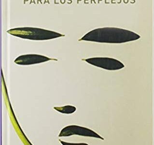 Una Guía Para Los Perplejos