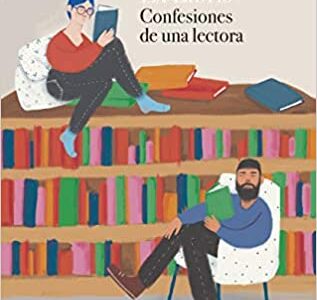 Ex Libris : Confesiones De Una Lectora