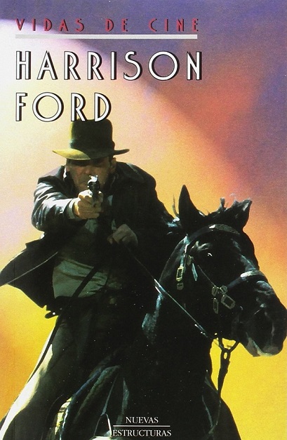 Harrison Ford : Vidas De Cine