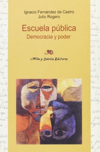 Escuela Pública : Democracia Y Poder