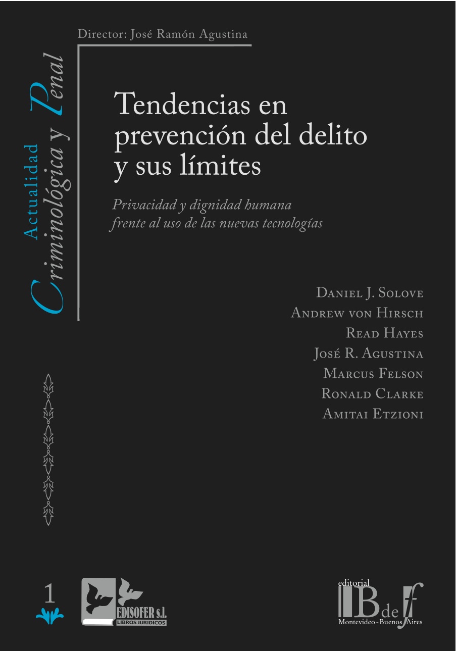 Tendencias En Prevención Del Delito Y Sus Límites: Privacidad Y Dignid