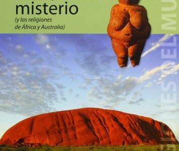 Historia De Las Religiones, V. 1 : El Hombre Y El Sentido Del Misterio
