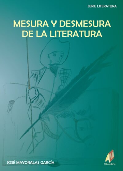Mesura Y Desmesura De La Literatura