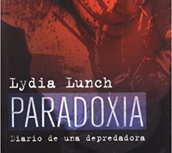 Paradoxia : Diario De Una Depredadora