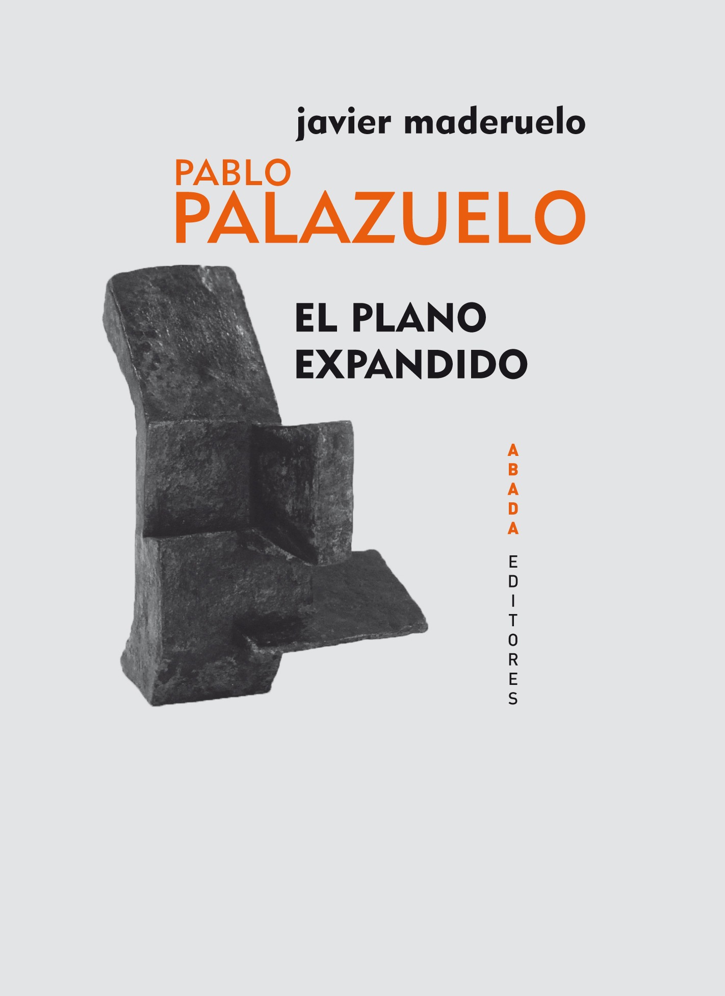 Pablo Palazuelo : El Plano Expandido