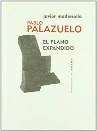 Pablo Palazuelo : El Plano Expandido