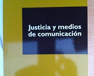 Justicia Y Medios De Comunicación