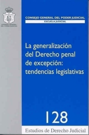 Generalización del derecho penal de excepción: tendencias legislativas