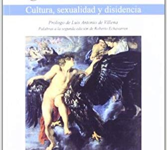 Iguales En Amor, Iguales En Deseo : Cultura, Sexualidad Y Disidencia