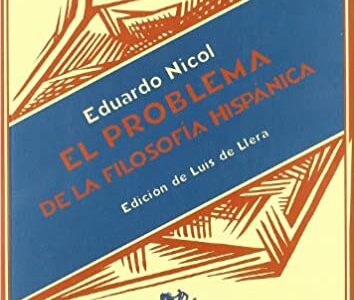 El Problema De La Filosofía Hispánica