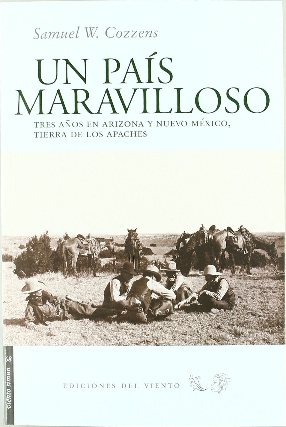 Un país maravilloso: Tres años en Arizona y Nuevo México