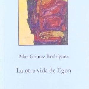 La Otra Vida De Egon (Pequeña Biblioteca - Rustica)