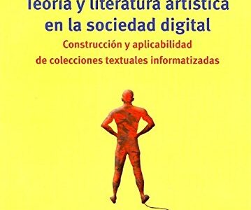 Teoría Y Literatura Artística En La Sociedad Digital