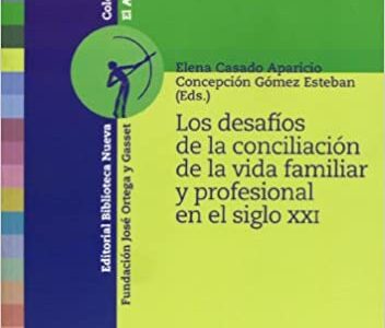 Desafíos De La Conciliación De La Vida Familiar Y Profesional