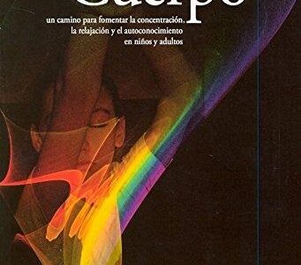 Despertar La Conciencia A Través Del Cuerpo