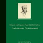Simón Bolívar : Estado Ilustrado, Nación Inconclusa