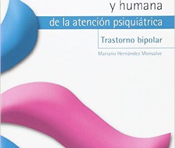 Dimensión Clínica Y Humana De La Atención Psiquiátrica