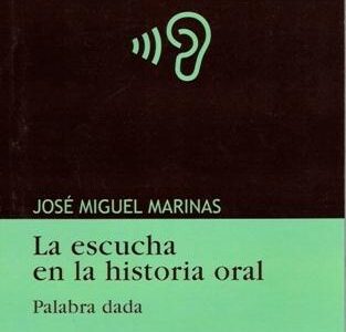 La Escucha En La Historia Oral