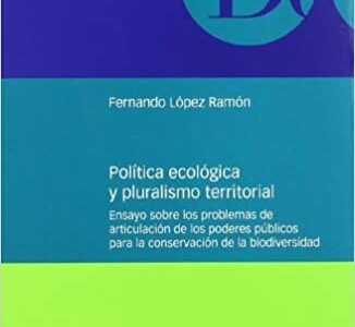 Política Ecológica Y Pluralismo Territorial