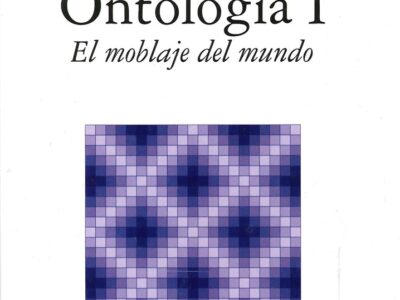 Ontología I : El Moblaje Del Mundo
