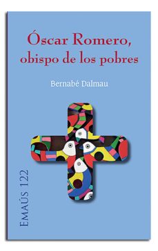 Oscar Romero : Obispo De Los Pobres