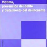 Víctima, Prevención Del Delito Y Tratamiento Del Delincuente