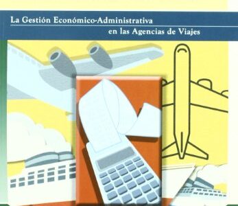 Proceso Económico-Administrativo En Las Agencias De Viaje