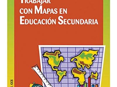 Trabajar Con Mapas En Educación Secundaria