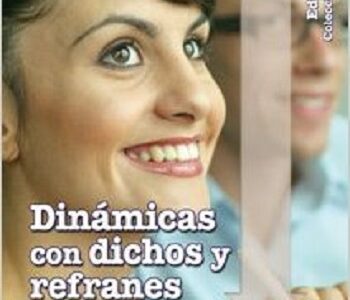 Dinámicas Con Dichos Y Refranes