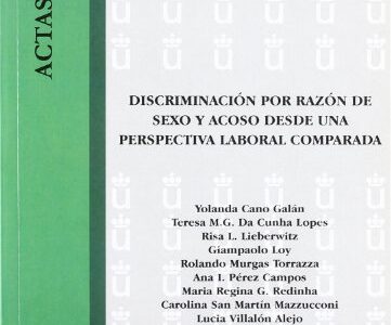 Discriminación Por Razón De Sexo Y Acoso Desde Una Perspectiva Laboral