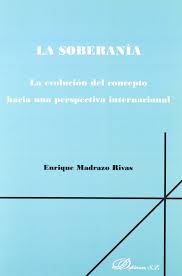 La Soberanía : Evolución Del Concepto Hacia Una Perspectiva Internacio