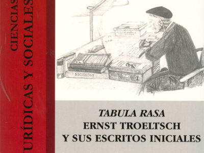 Tabula Rasa Ernst Troeltsch Y Sus Escritos Iniciales