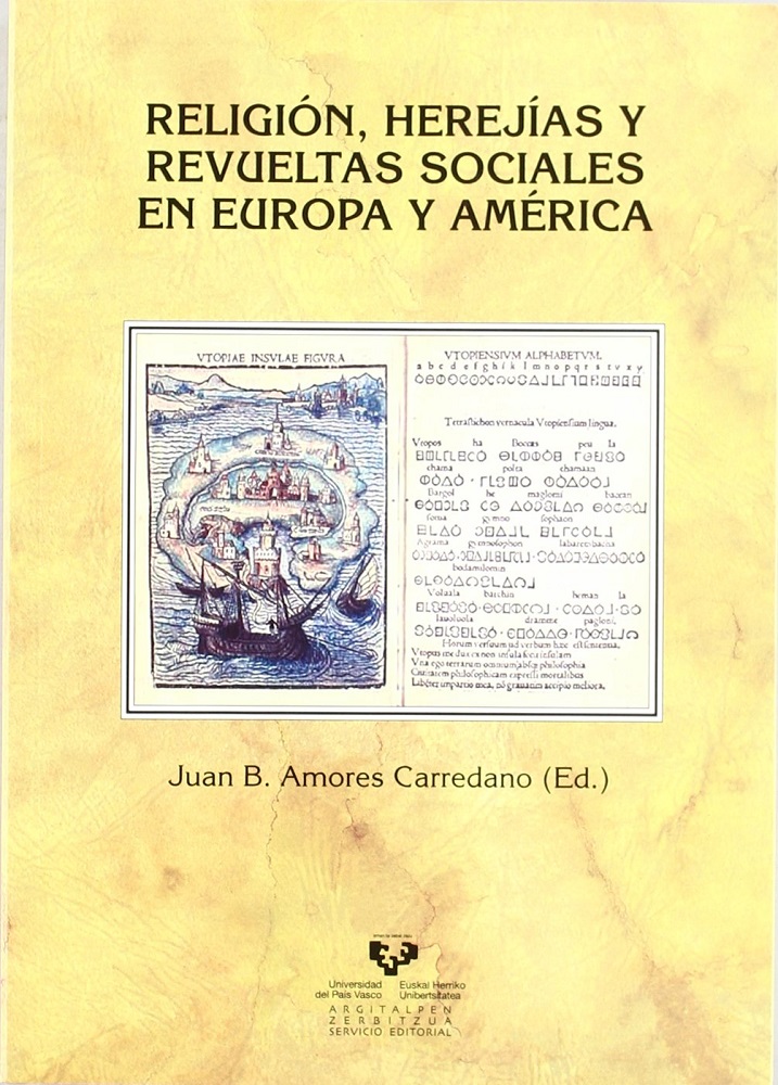 Religión, Herejías Y Revueltas Sociales En Europa Y América