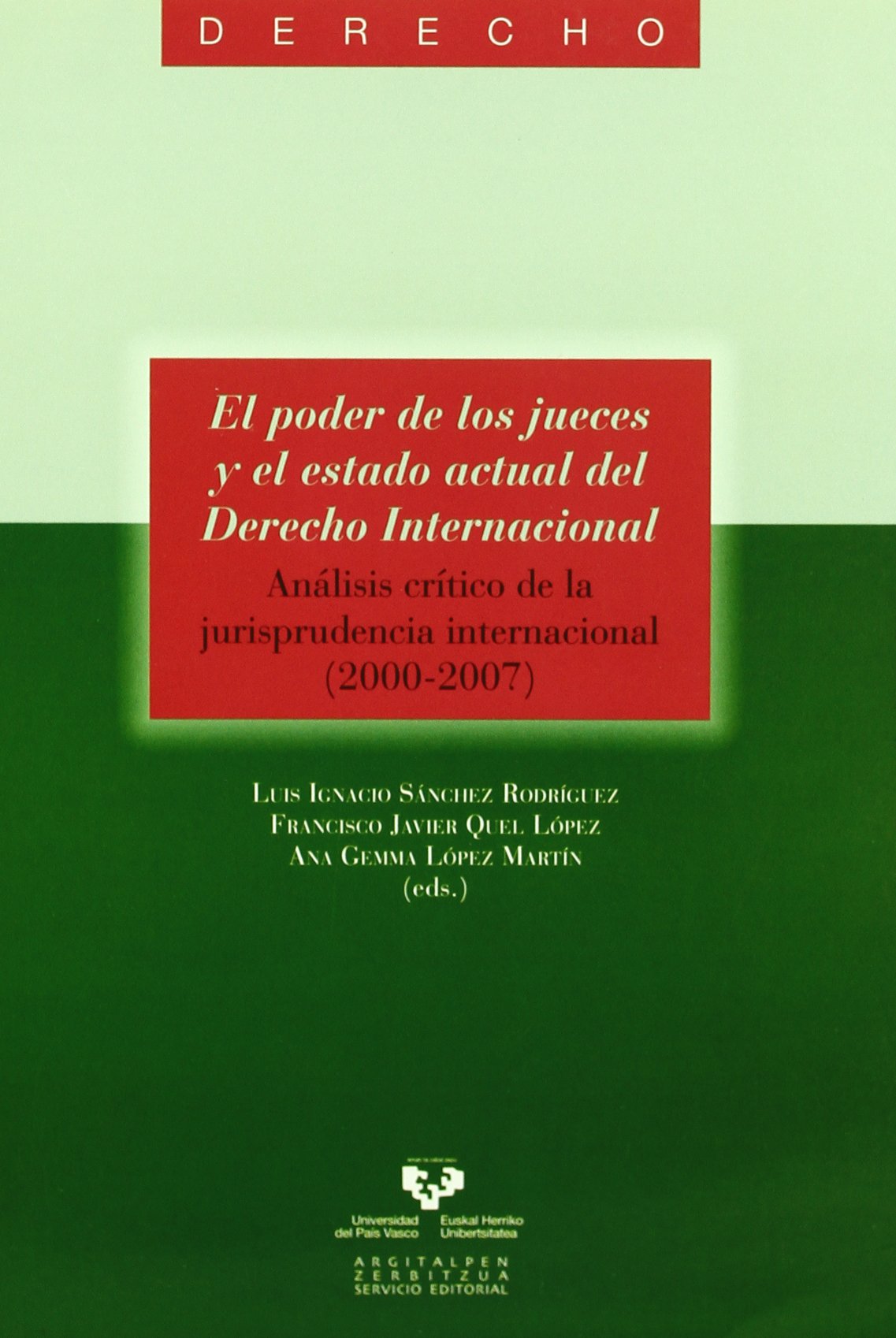 El Poder De Los Jueces Y El Estado Actual Del Derecho Internacional,